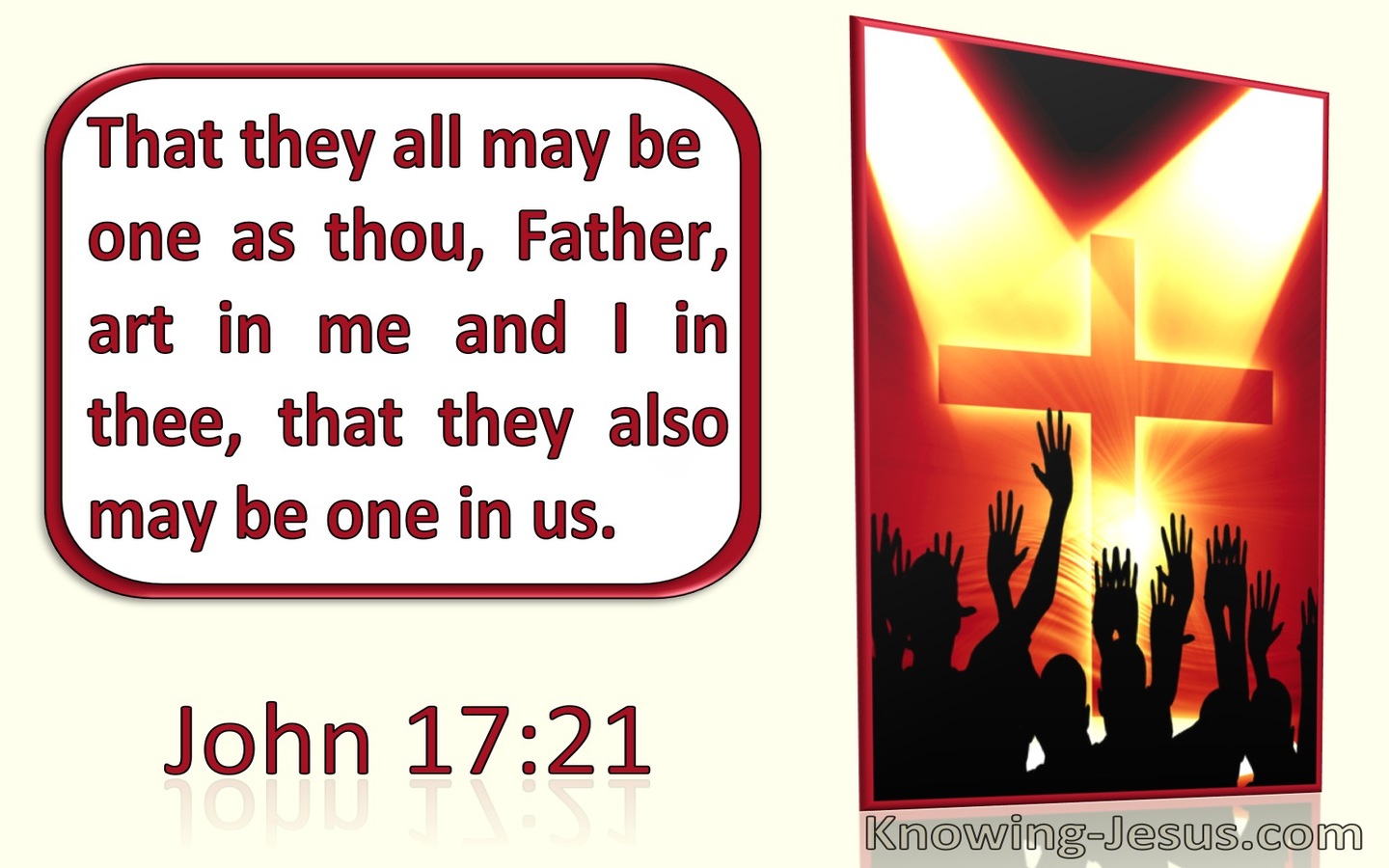 John 17:21 That They May Be One As Thou Father Art In Me And I In Thee (utmost)05:22
